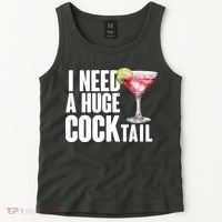 Funny I Need A Huge Cocktail Drink Humor Tank Top thumb 2