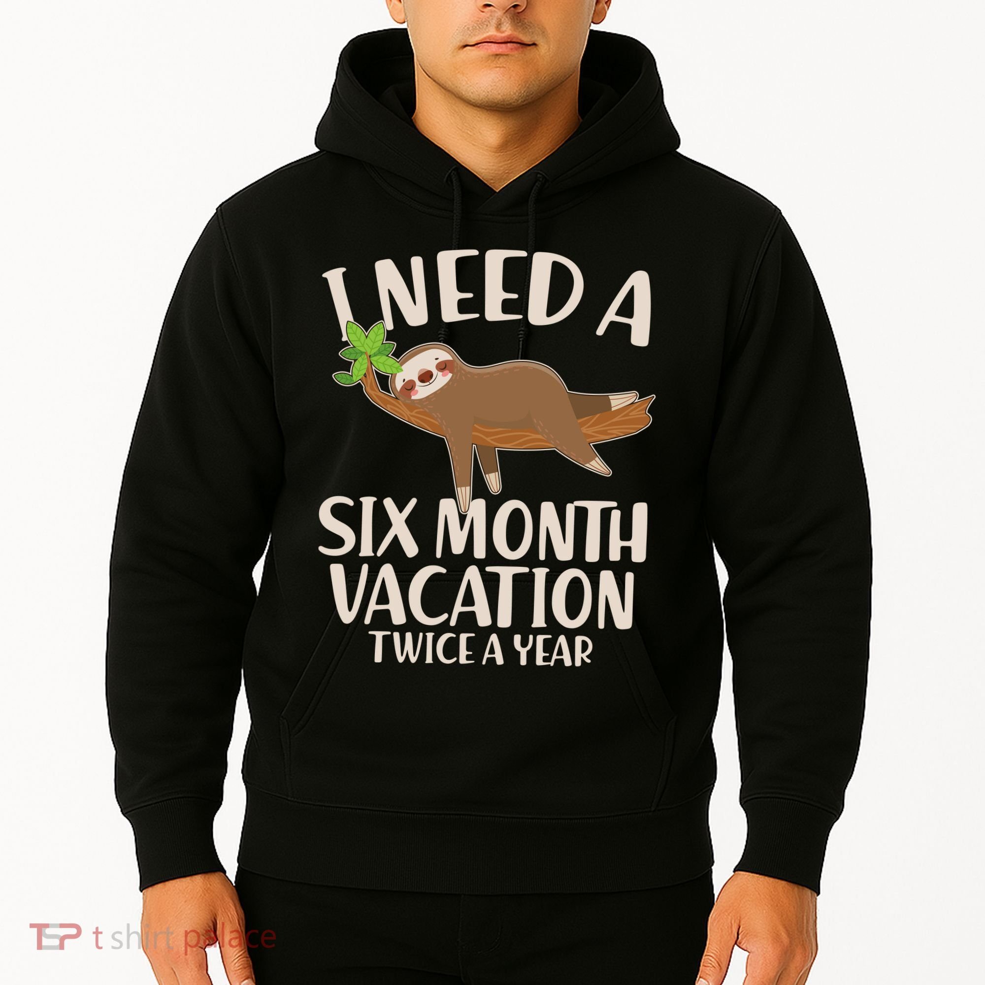 Funny I Need A Six Month Vacation Twice A Year Hoodie