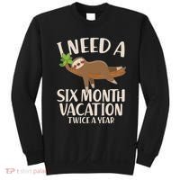 Funny I Need A Six Month Vacation Twice A Year Sweatshirt thumb 0