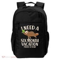Funny I Need A Six Month Vacation Twice A Year Backpack thumb 0