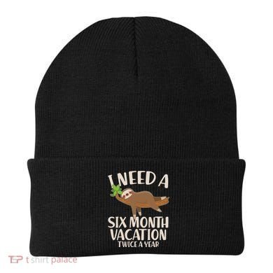 Funny I Need A Six Month Vacation Twice A Year Beanie