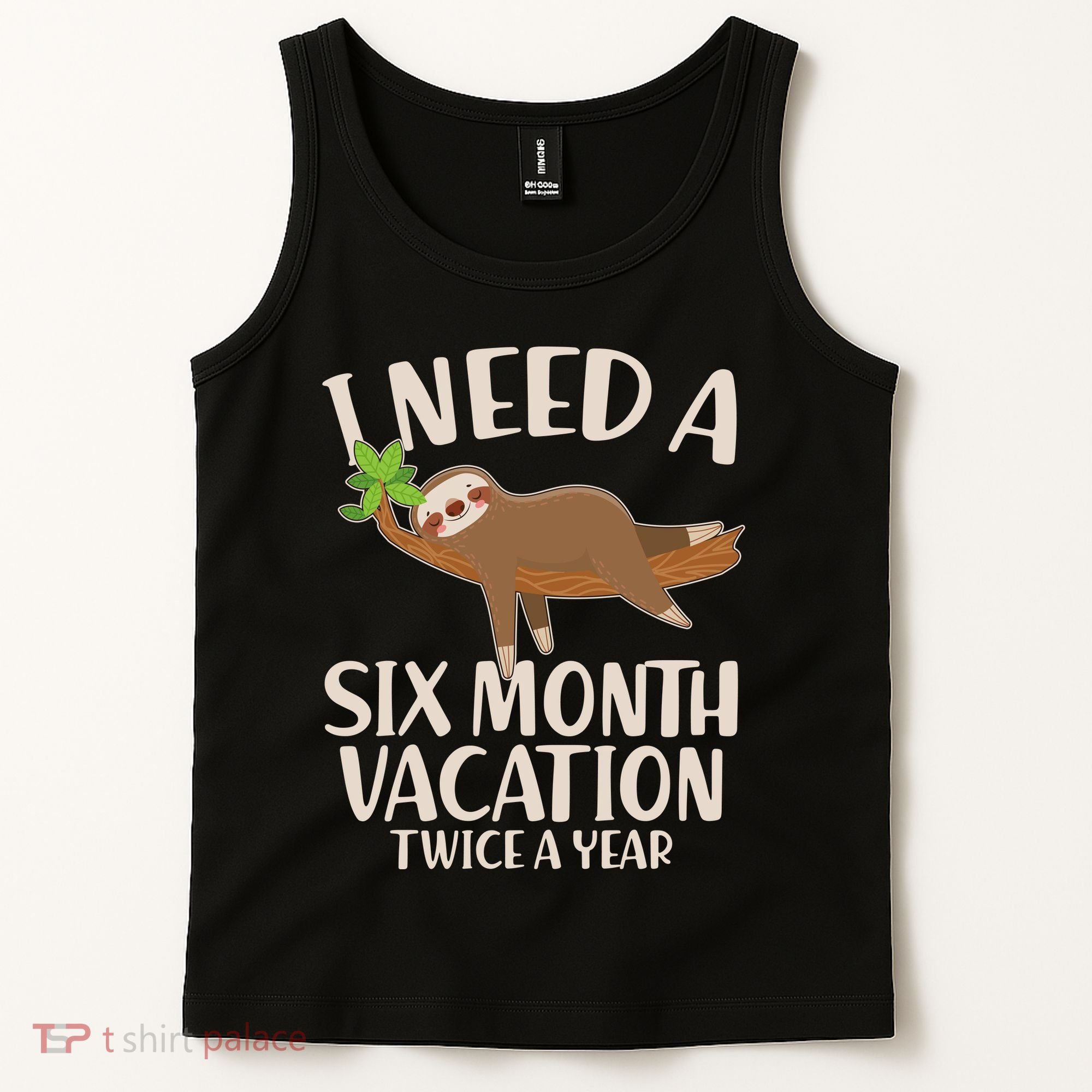 Funny I Need A Six Month Vacation Twice A Year Tank Top