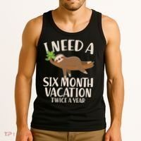 Funny I Need A Six Month Vacation Twice A Year Tank Top thumb 3