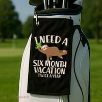 Funny I Need A Six Month Vacation Twice A Year Golf Towel thumb 2