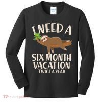 Funny I Need A Six Month Vacation Twice A Year Kids Long Sleeve Shirt thumb 0
