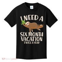 Funny I Need A Six Month Vacation Twice A Year Kids T-Shirt thumb 0