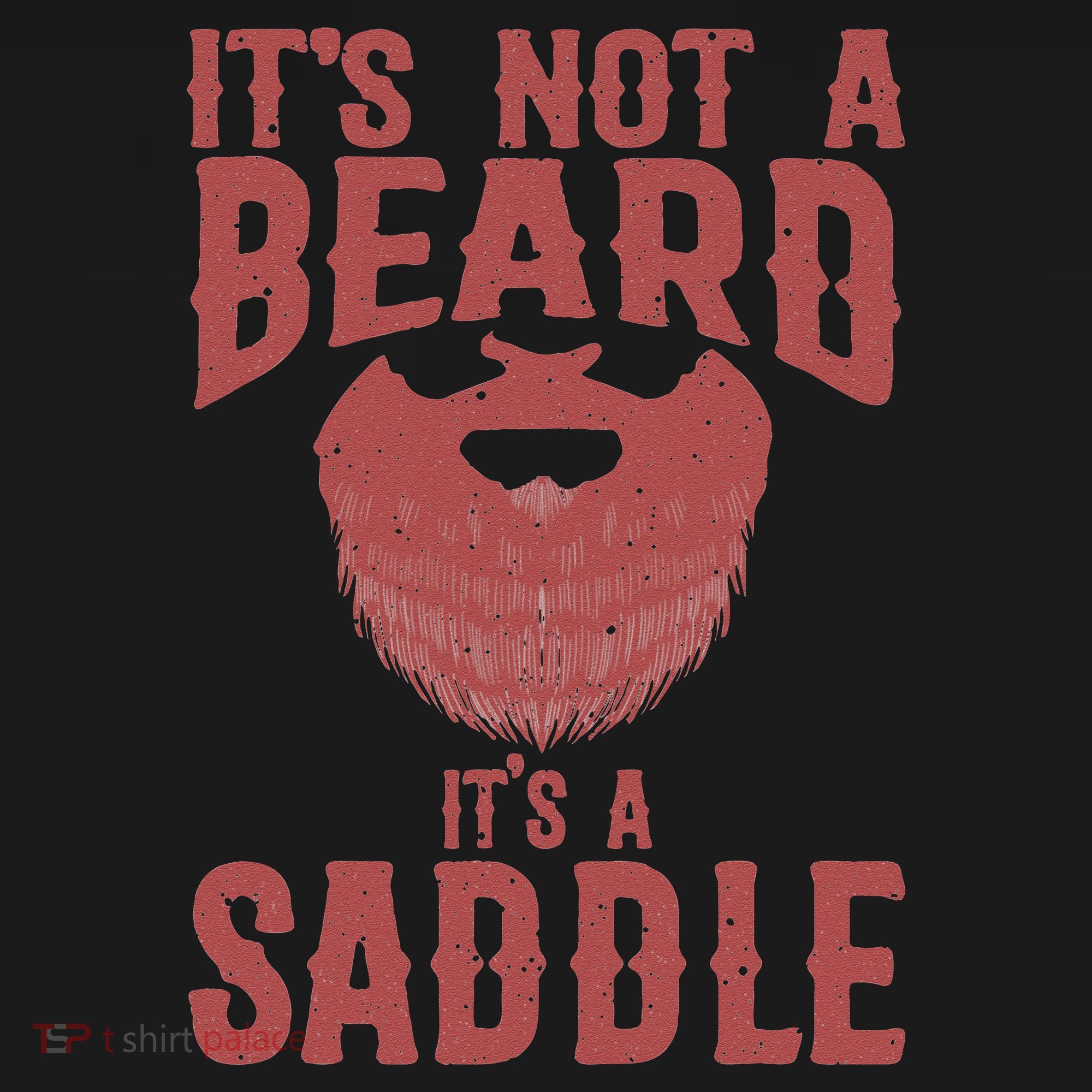 Funny Its Not A Beard Its A Saddle Gift Beard Lover Yupoong Adult 5-Panel Trucker Hat