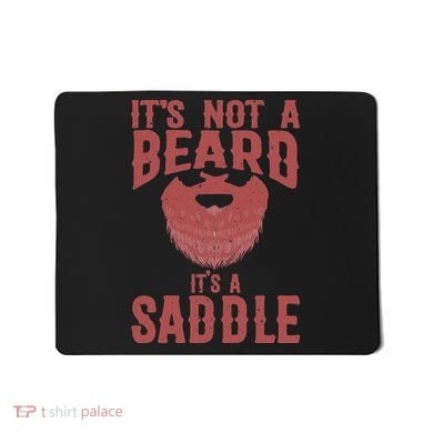 Funny Its Not A Beard Its A Saddle Gift Beard Lover Mousepad