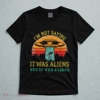 Funny Im Not Saying It Was Aliens But It Was Aliens T-Shirt thumb 5
