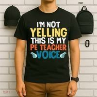 Funny I'm Not Yelling This Is My Pe Teacher Voice Gift T-Shirt thumb 6