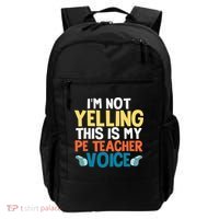 Funny I'm Not Yelling This Is My Pe Teacher Voice Gift Backpack thumb 0
