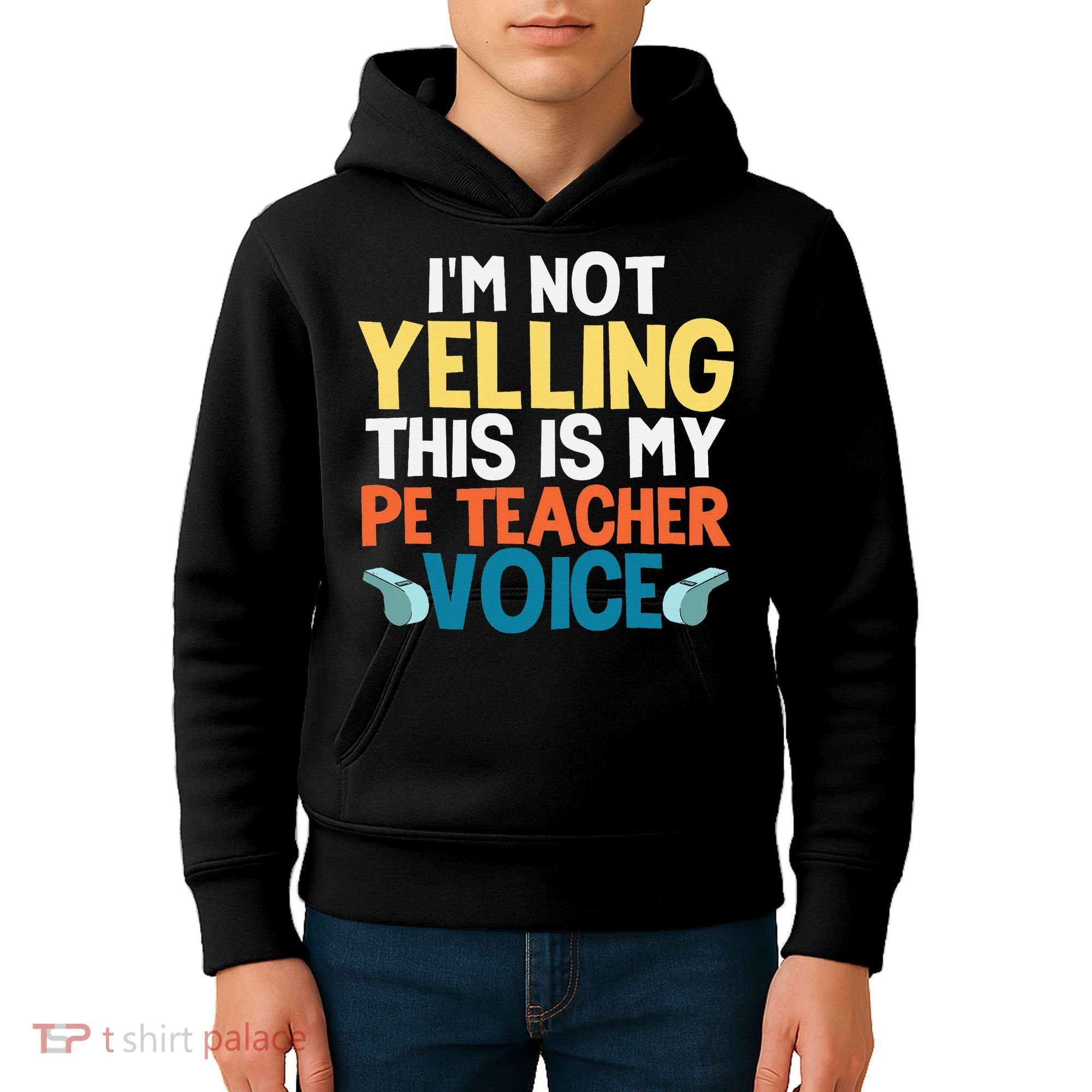 Funny I'm Not Yelling This Is My Pe Teacher Voice Gift Kids Hoodie
