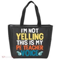 Funny I'm Not Yelling This Is My Pe Teacher Voice Gift Tote Bag thumb 0