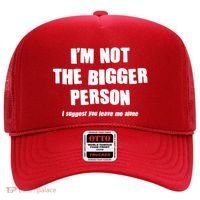 Funny Im Not The Bigger Person I Suggest You Leave Me Alone Hat thumb 0