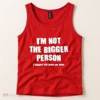 Funny Im Not The Bigger Person I Suggest You Leave Me Alone Tank Top thumb 2