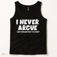 Funny I Never Argue I Just Explain Why Im Right Tank Top thumb 2