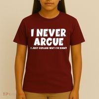 Funny I Never Argue I Just Explain Why Im Right T-Shirt thumb 4