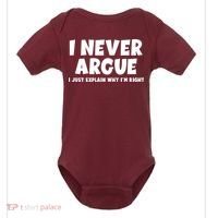 Funny I Never Argue I Just Explain Why Im Right Baby Bodysuit thumb 0