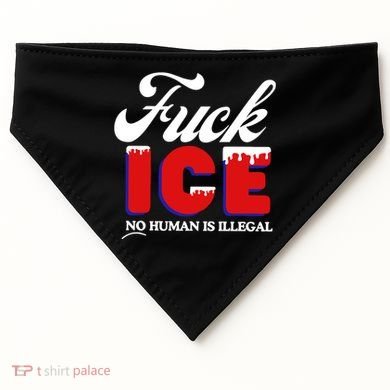 Fuck Ice No Human Is Illegal USA-Made Doggie Bandana