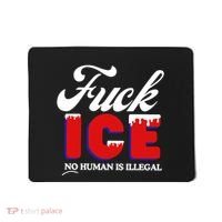 Fuck Ice No Human Is Illegal Mousepad thumb 0