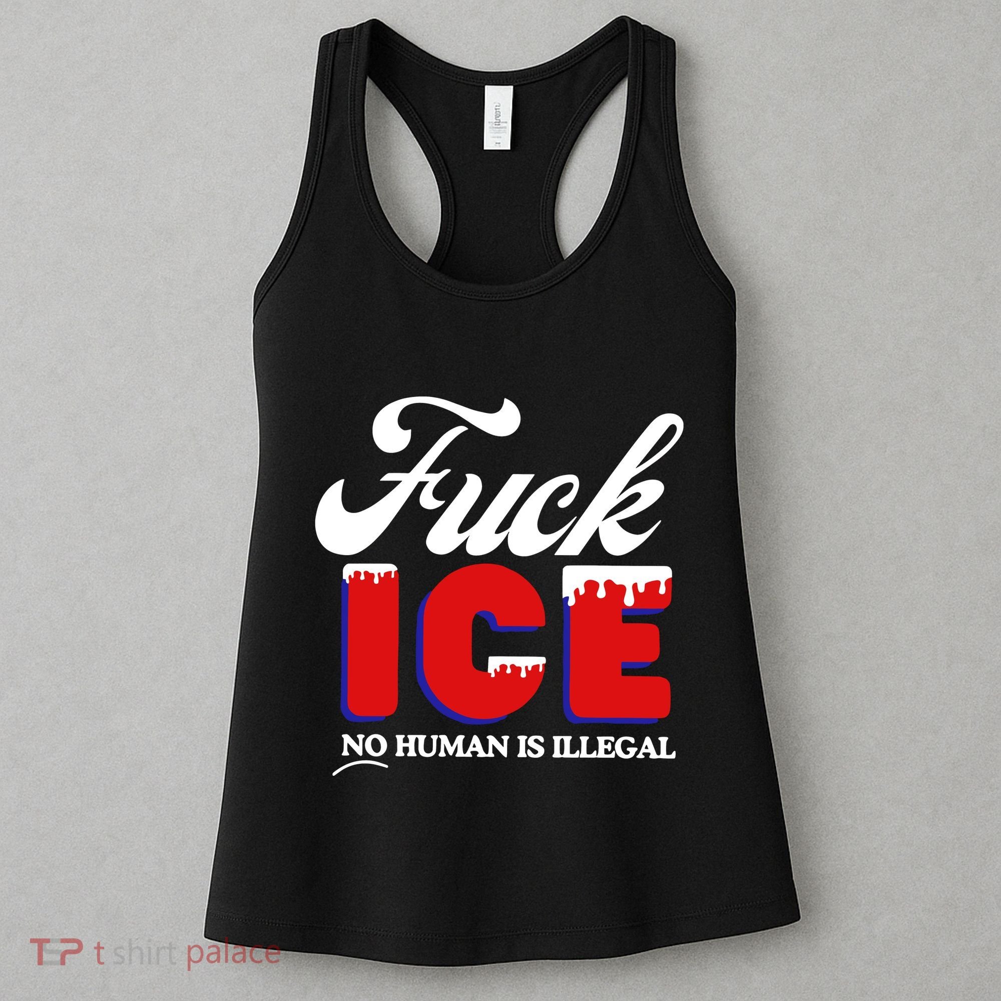 Fuck Ice No Human Is Illegal Women's Tank Top