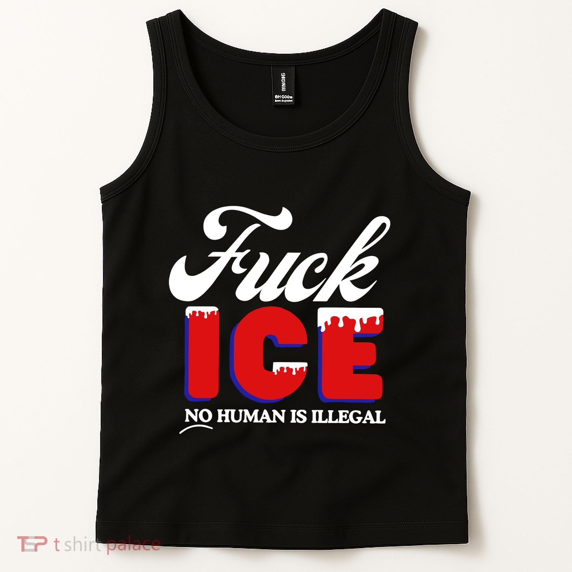 Fuck Ice No Human Is Illegal Tank Top