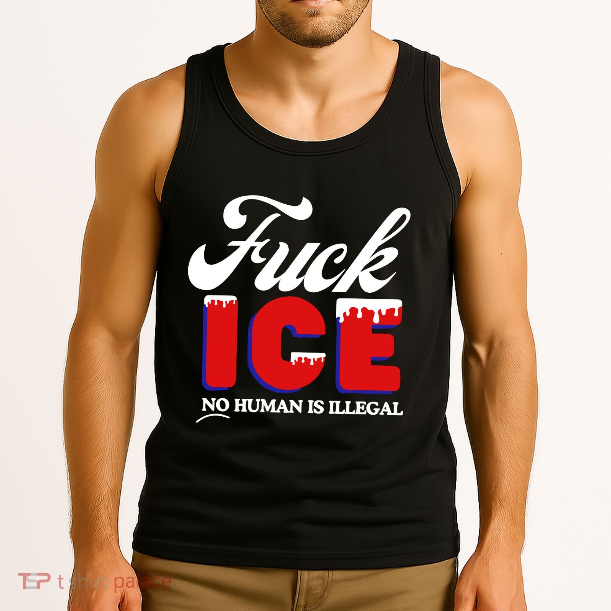 Fuck Ice No Human Is Illegal Tank Top