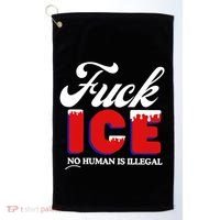 Fuck Ice No Human Is Illegal Golf Towel thumb 0