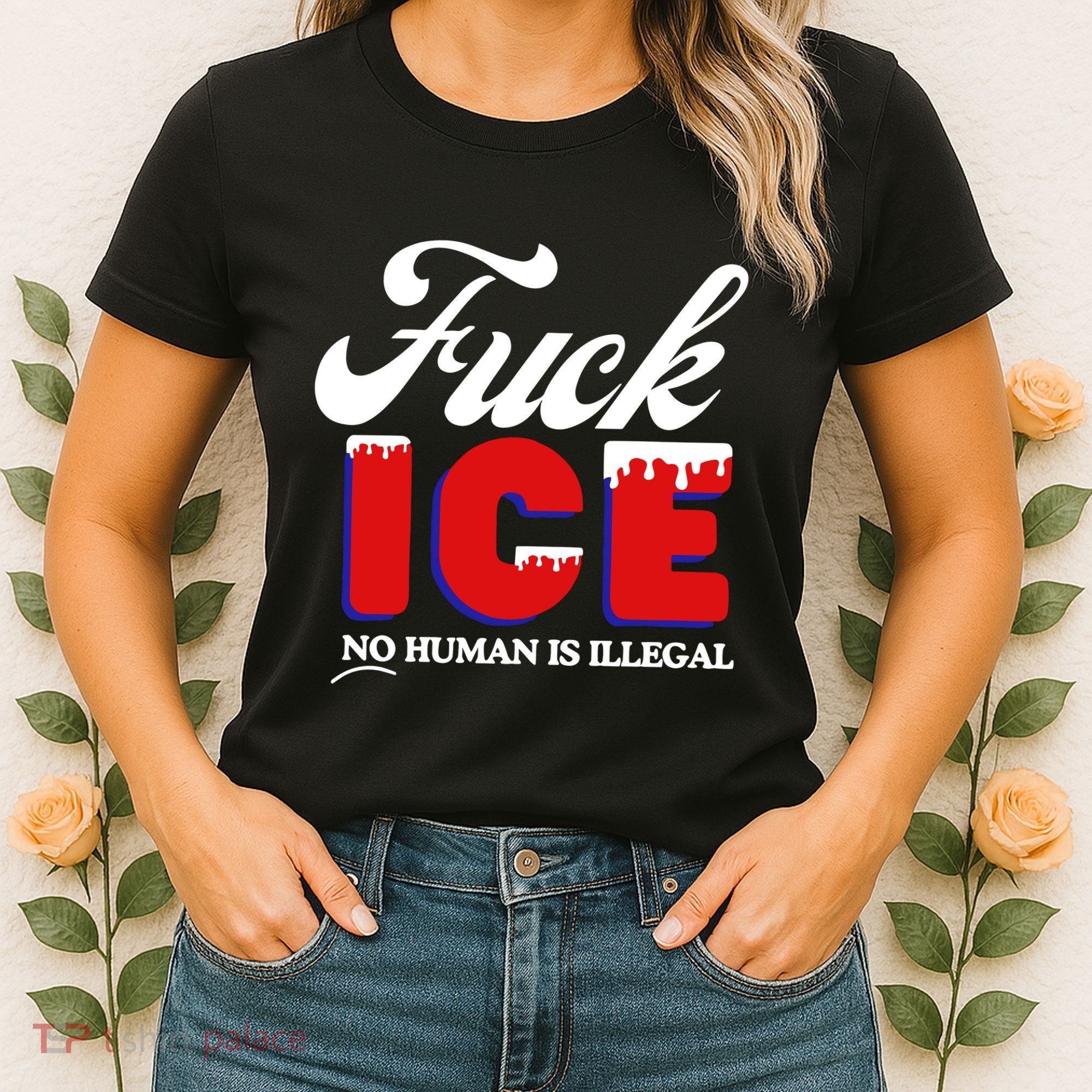 Fuck Ice No Human Is Illegal Women's T-Shirt