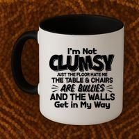 Funny I'm Not Clumsy Coffee Mug thumb 2