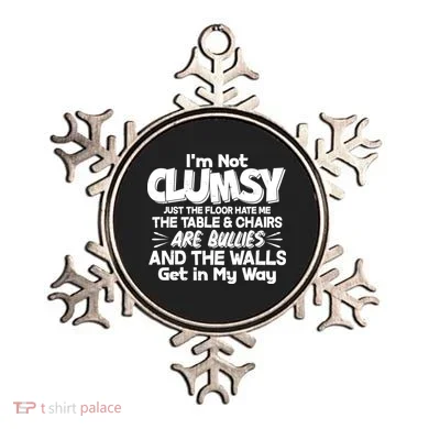 Funny I'm Not Clumsy Ornament
