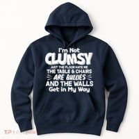 Funny I'm Not Clumsy Hoodie thumb 0
