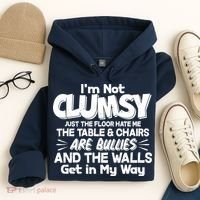 Funny I'm Not Clumsy Hoodie thumb 4