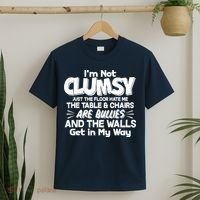 Funny I'm Not Clumsy T-Shirt thumb 2