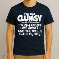 Funny I'm Not Clumsy T-Shirt thumb 3