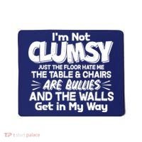 Funny I'm Not Clumsy Mousepad thumb 0