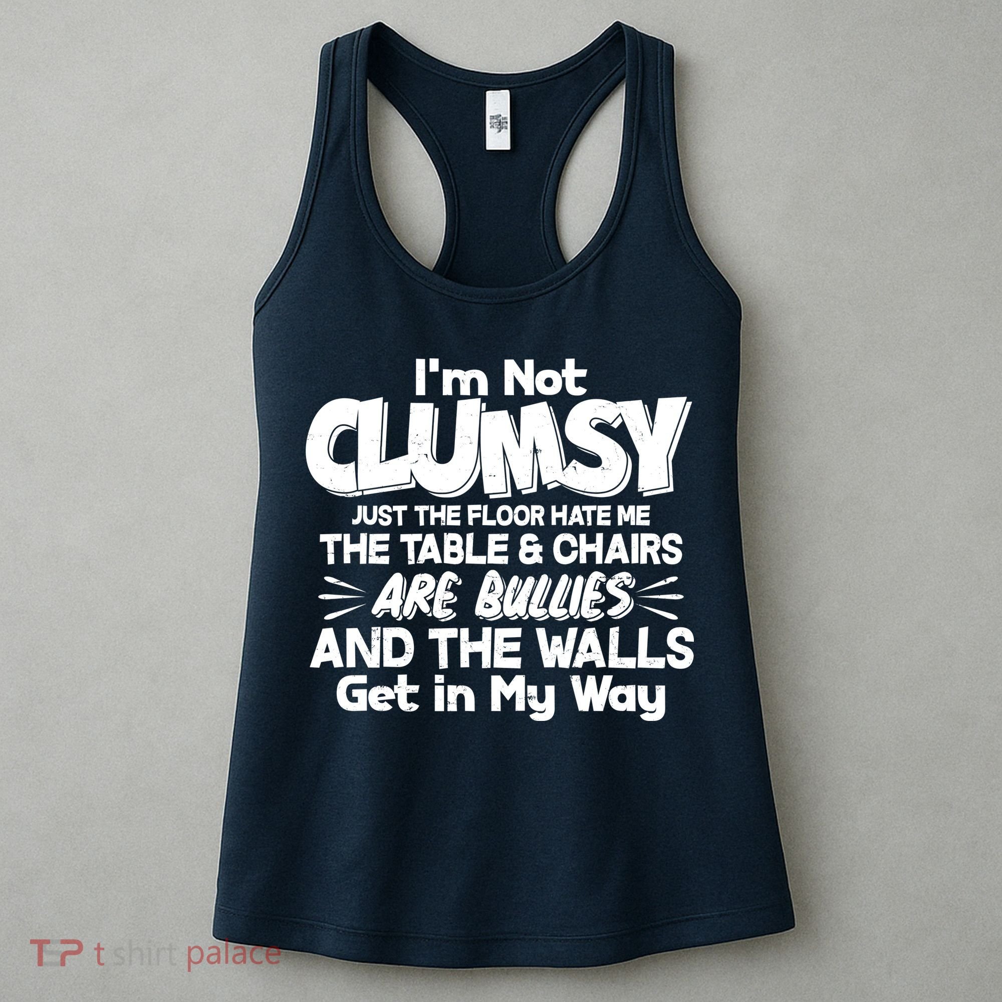Funny I'm Not Clumsy Women's Tank Top