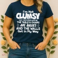 Funny I'm Not Clumsy Women's T-Shirt thumb 2