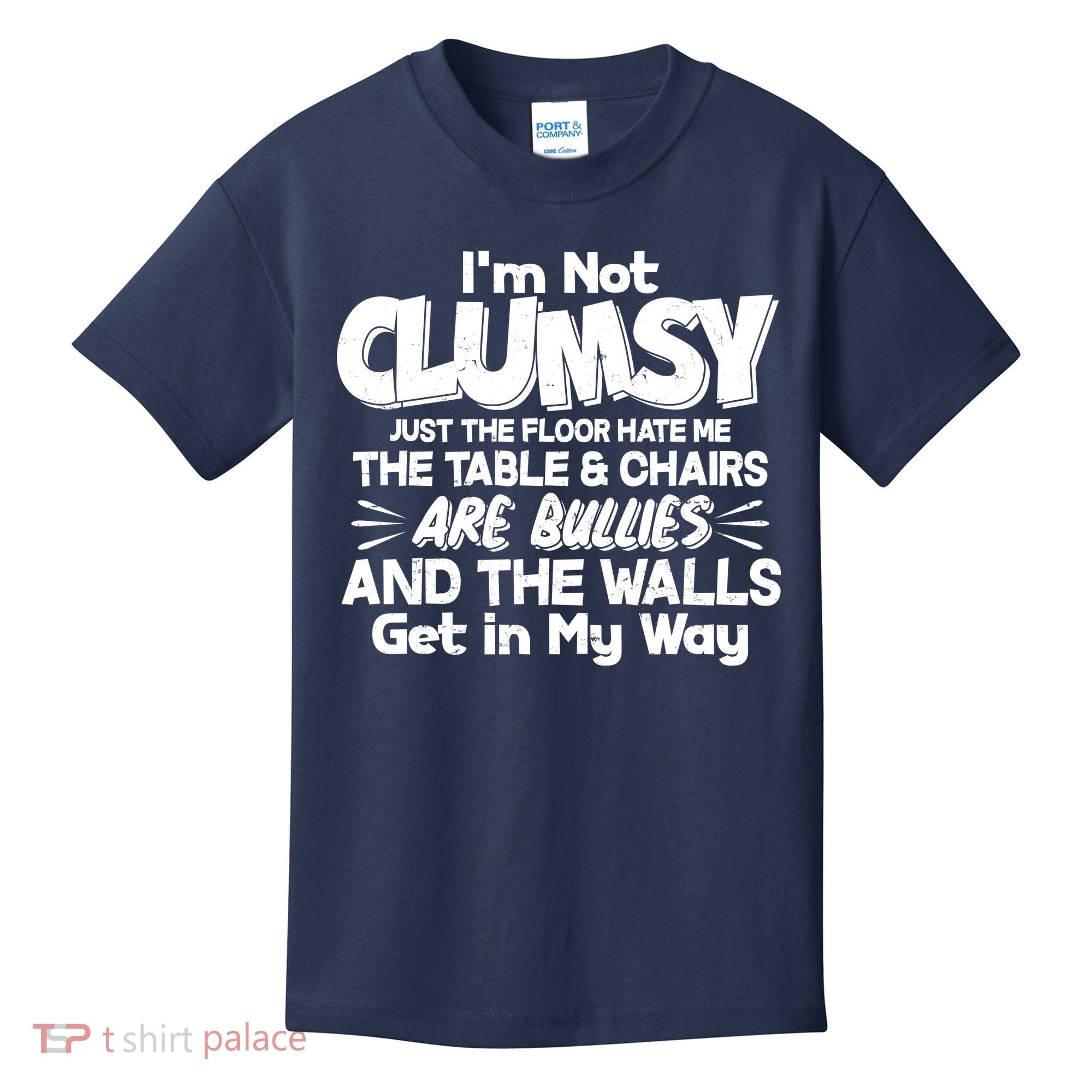 Funny I'm Not Clumsy Kids T-Shirt