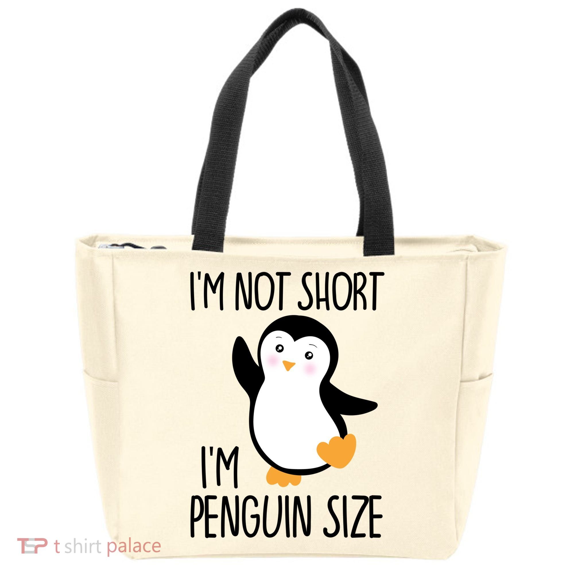 Funny IM Not Short IM Penguin Size Cute Penguin Gift Tote Bag