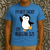 Funny IM Not Short IM Penguin Size Cute Penguin Gift T-Shirt thumb 3