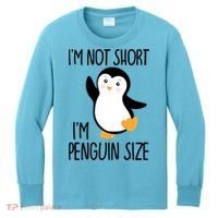 Funny IM Not Short IM Penguin Size Cute Penguin Gift Kids Long Sleeve Shirt thumb 0