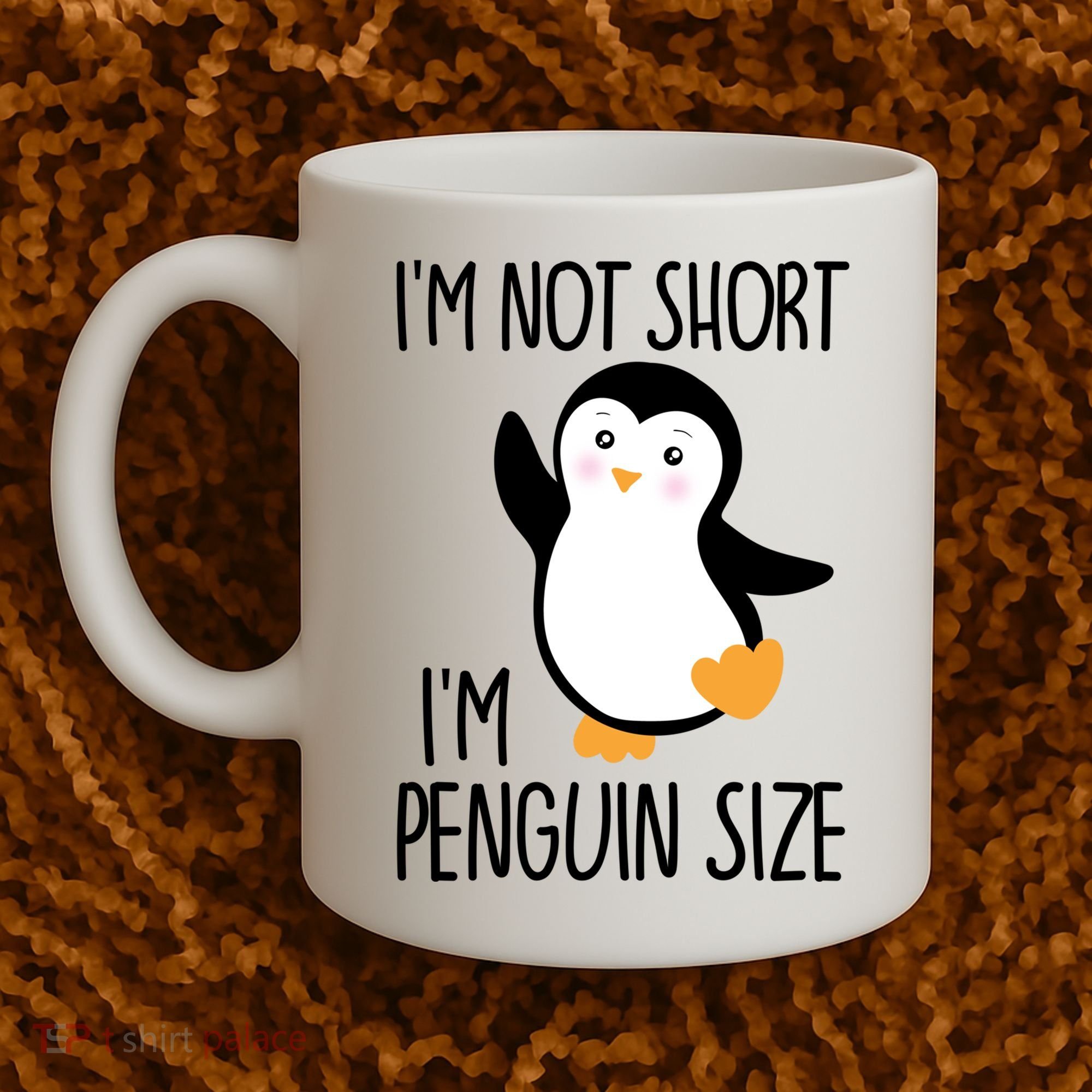 Funny IM Not Short IM Penguin Size Cute Penguin Gift Coffee Mug