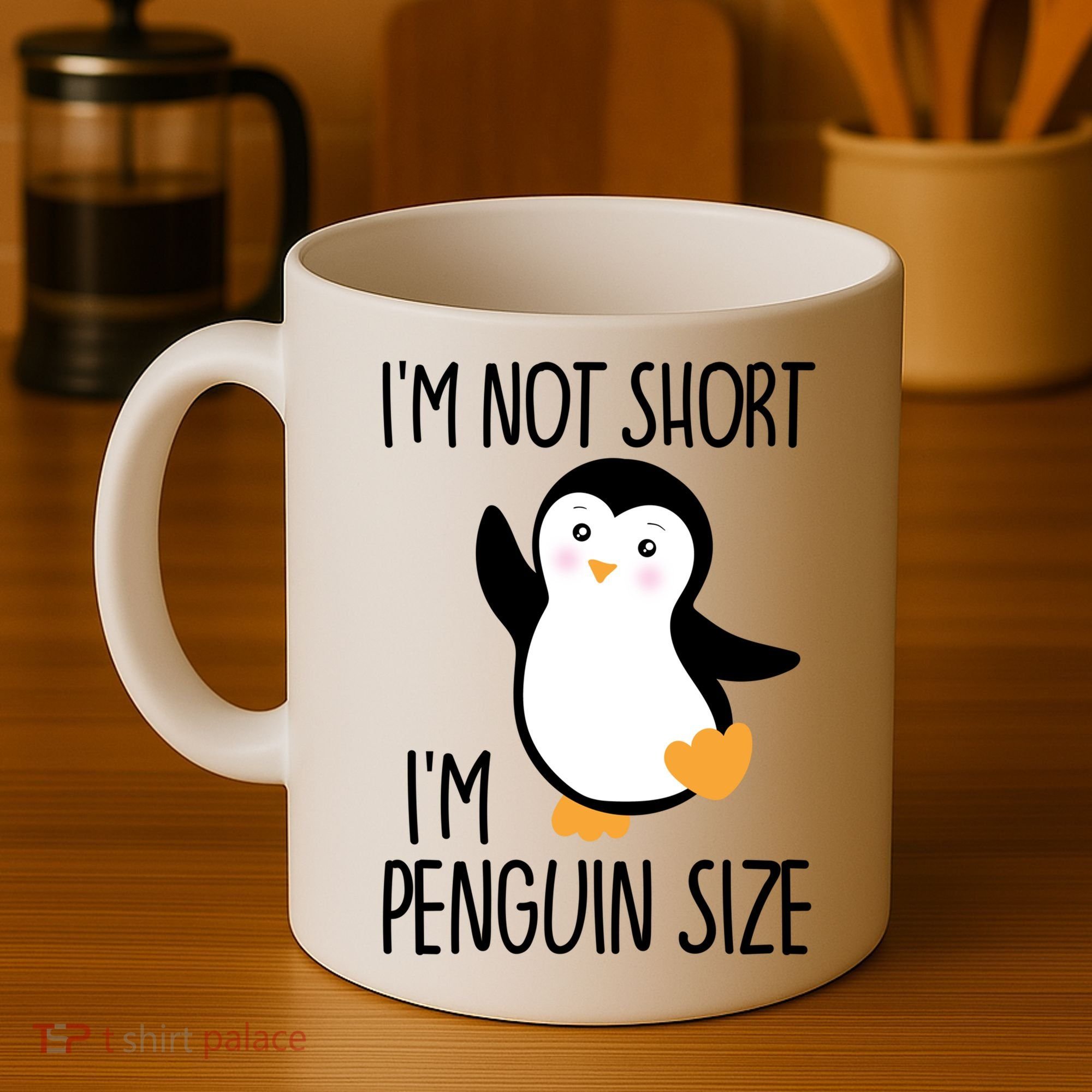 Funny IM Not Short IM Penguin Size Cute Penguin Gift Coffee Mug