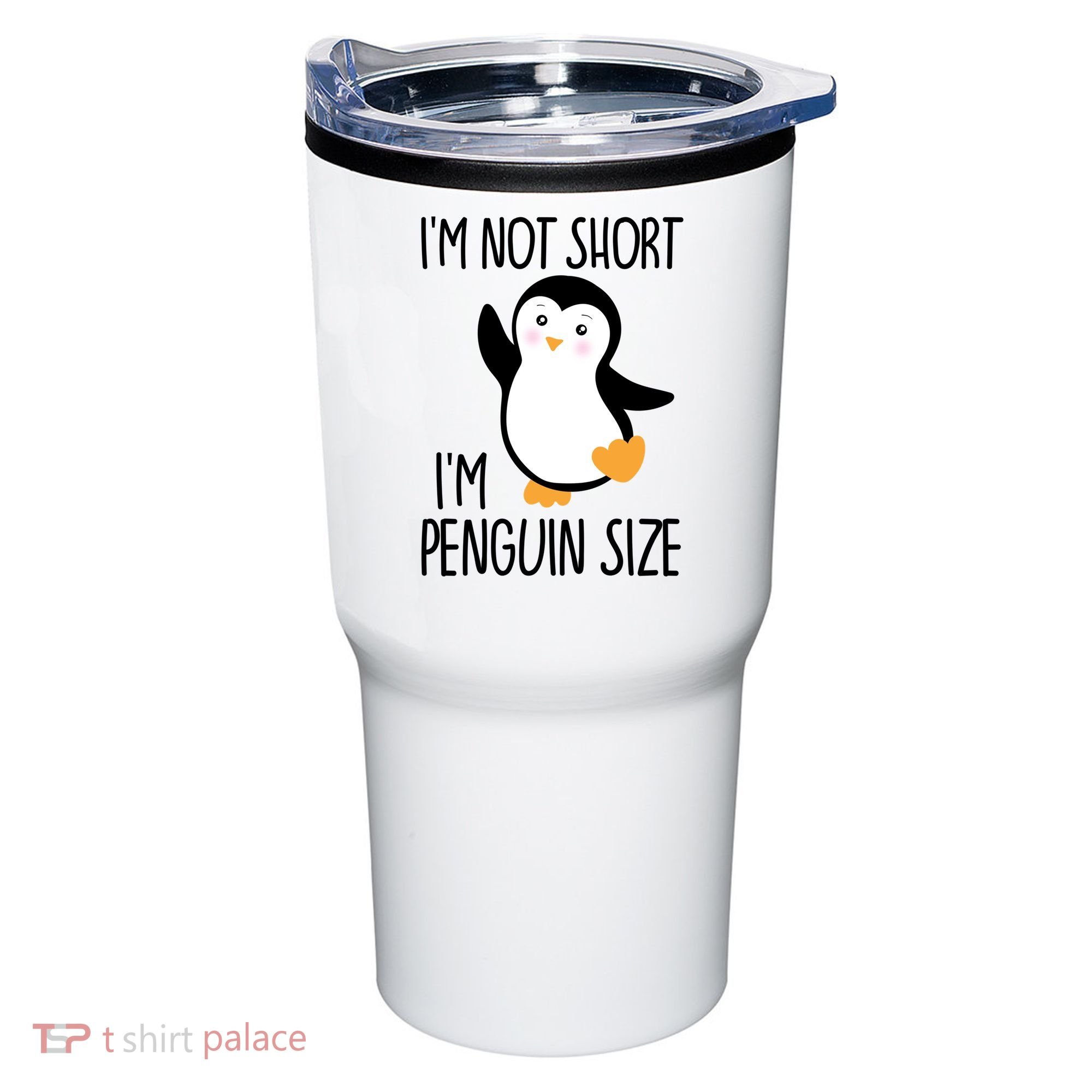 Funny IM Not Short IM Penguin Size Cute Penguin Gift Tumbler
