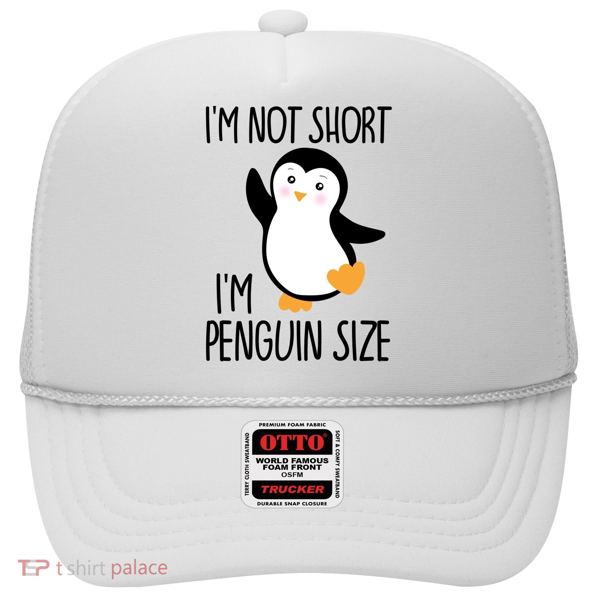 Funny IM Not Short IM Penguin Size Cute Penguin Gift Hat