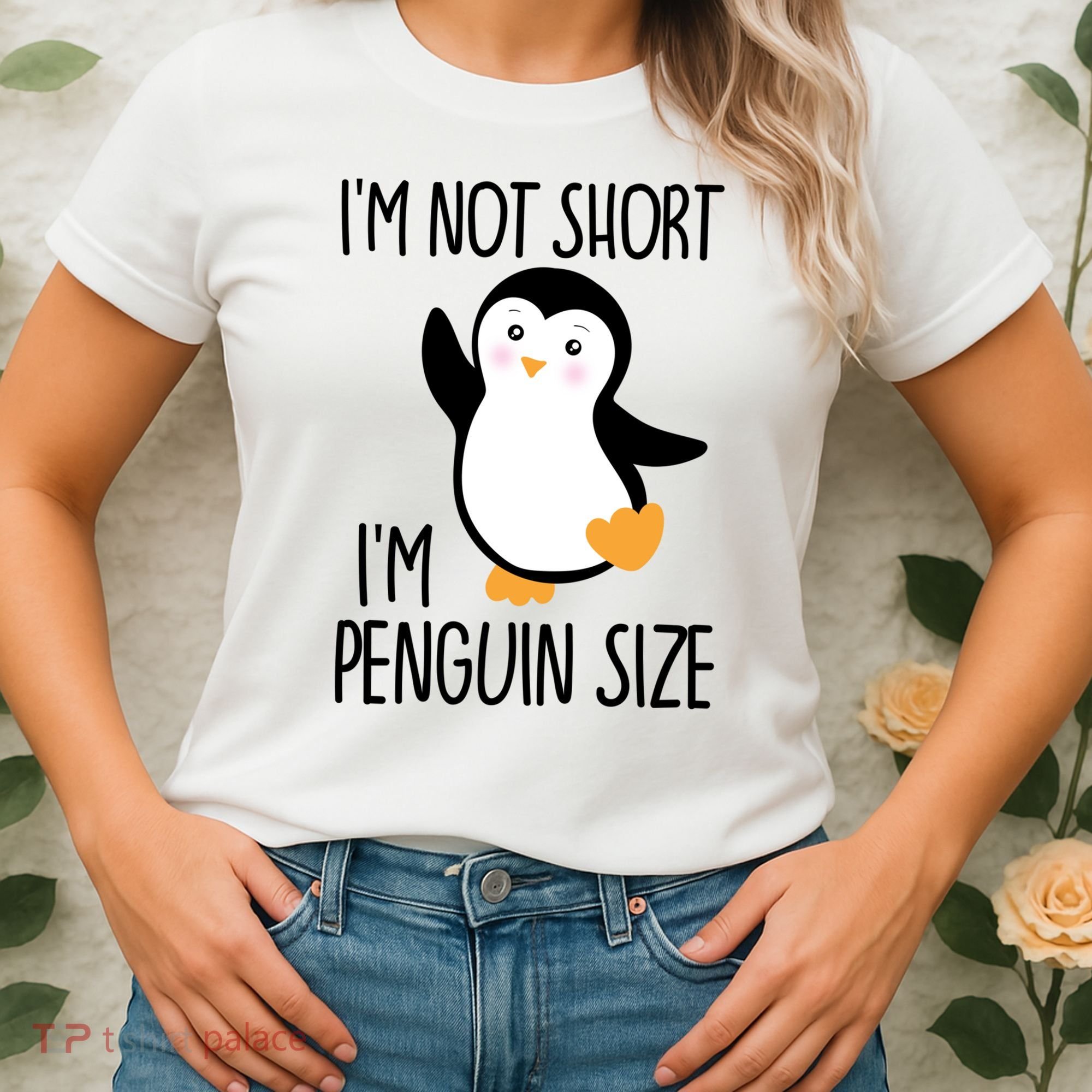 Funny IM Not Short IM Penguin Size Cute Penguin Gift Women's T-Shirt
