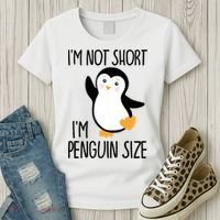 Funny IM Not Short IM Penguin Size Cute Penguin Gift Women's T-Shirt thumb 3