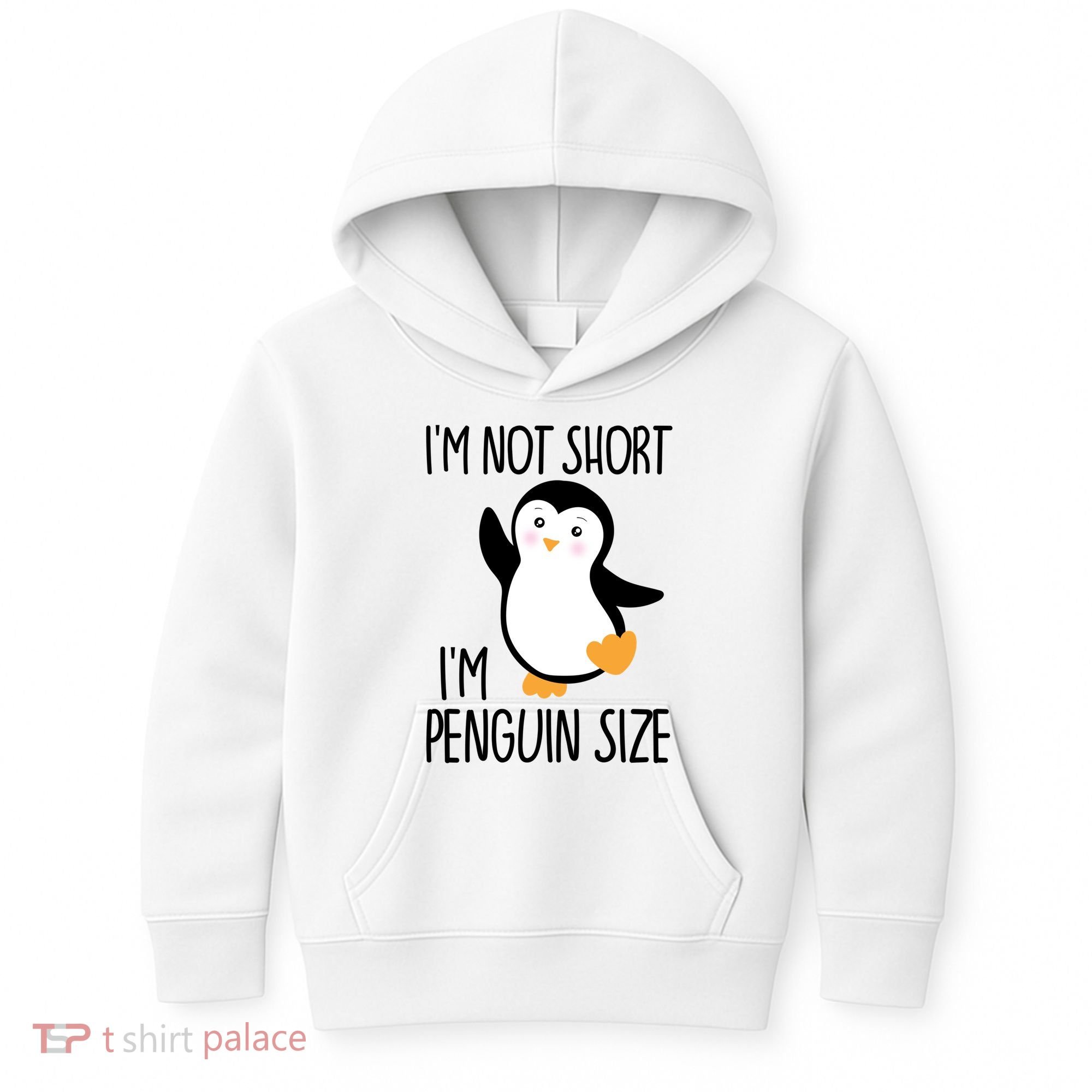 Funny IM Not Short IM Penguin Size Cute Penguin Gift Kids Hoodie