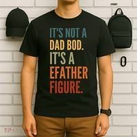 Funny Its Not A Dad Bod Its A Father Figure T-Shirt thumb 6
